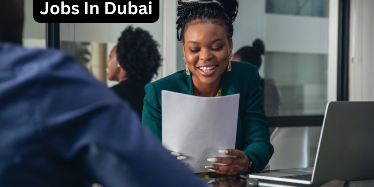 Jobs in Dubai: Your Gateway to a Promising Career